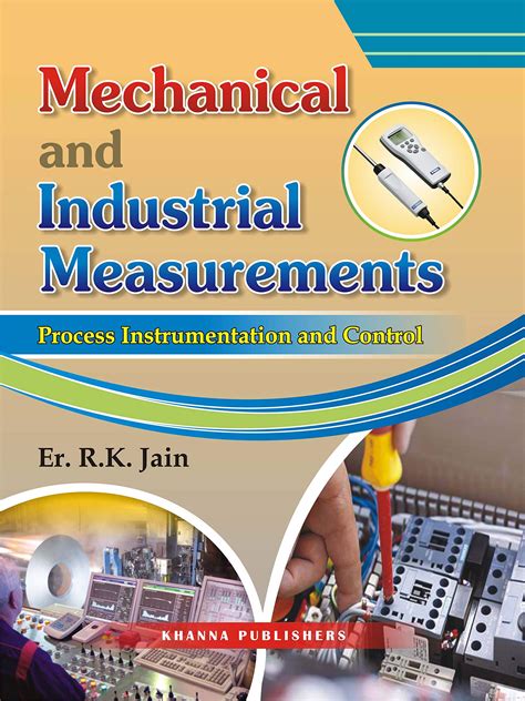 Mechanical and Industrial Measurements ( Process Instrumentation and ...