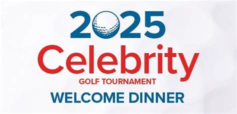 2025 Celebrity Golf Tournament Welcome Dinner, The Grove at 2100 ...