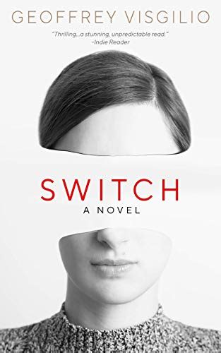 Switch: a novel, 2nd edition eBook : Visgilio, Geoffrey: Amazon.in ...