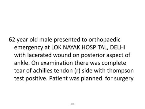 Repair of complete tear of tendo achilles | PPT