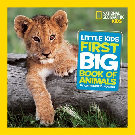 National Geographic Little Kids First Big Book of Animals by Catherine ...
