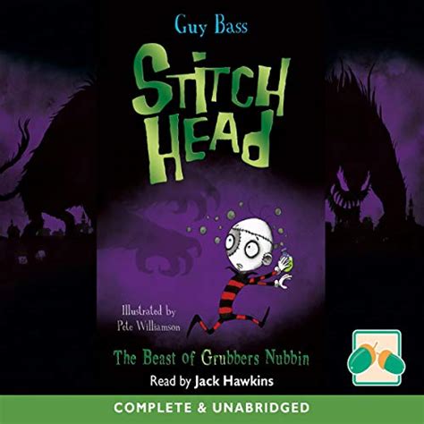 Stitch Head: The Beast of Grubbers Nubbin (Audio Download): Guy Bass ...