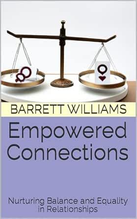 Empowered Connections: Nurturing Balance and Equality in Relationships ...