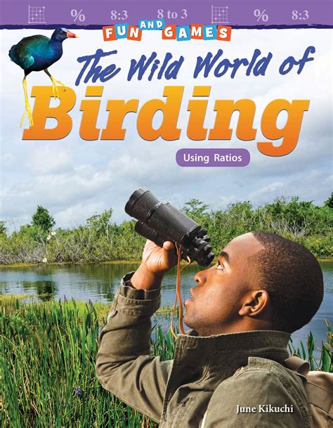 Buy Fun and Games: The Wild World of Birding: Using Ratios (Grad ...