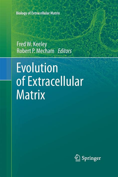 Buy Evolution of Extracellular Matrix (Biology of Extracellular Matrix ...