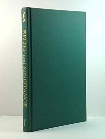 Buy Belief & Resistance – Dynamics of Contemporary Intellectual ...