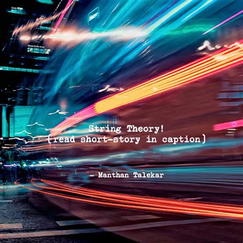 String Theory! (read shor... | Quotes & Writings by Manthan Talekar ...