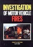 Buy The Investigation of Motor Vehicle Fires Book Online at Low Prices ...