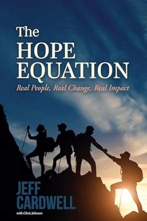 The HOPE Equation: Real People, Real Change, Real Impact eBook ...