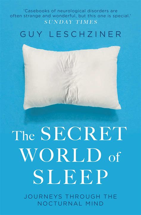 The Secret World Of Sleep eBook by Guy Leschziner | Official Publisher ...