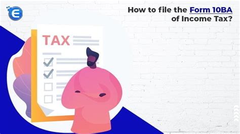 How to file the Form 10BA of Income Tax? - Enterslice