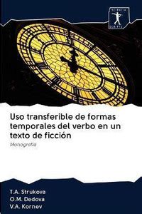 Uso transferible de formas temporales del verbo en un texto de ficcion ...