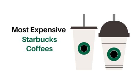 Top 10 Most Expensive Starbucks Coffees In The World (2023)