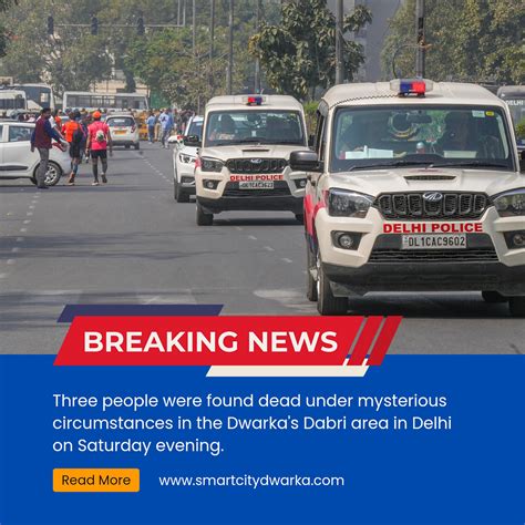 3 residents of dwarka found dead under mysterious circumstances.