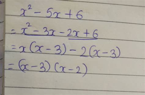 factorise x(square) - 5x + 6 - Brainly.in