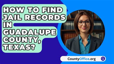 How To Find Jail Records in Guadalupe County, Texas? - CountyOffice.org ...