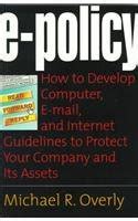 Buy E-Policy: How to Develop Computer, E-mail, and Internet Guidelines ...