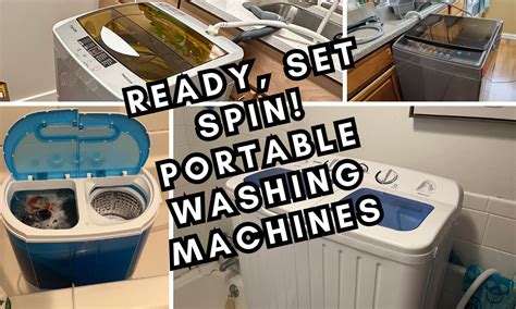 Ready, Set, Spin! A Review of 5 Portable Washing Machines for Laundry ...