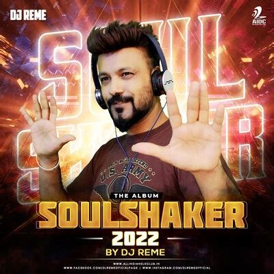 AIDC - SOULSHAKER (2022) - DJ REME