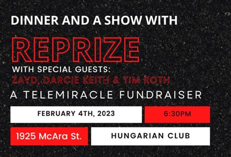 Dinner and a Show with Reprize and Special Guests! For Telemiracle 47 ...