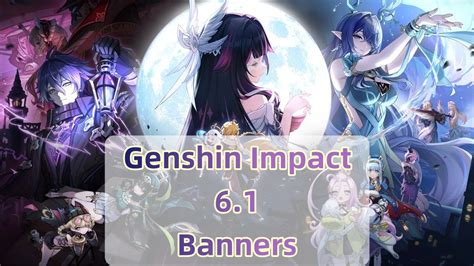Genshin Impact 6.1 Banners Leaked! Nefer Release!