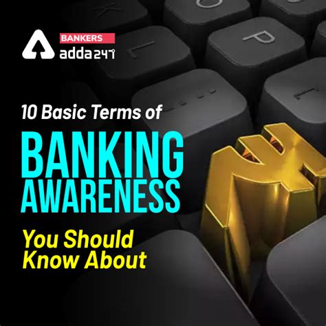 10 Basic Terms of Banking Awareness You Should Know About