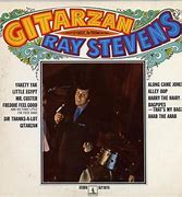 Image result for Ray Stevens Songs Guitarzan