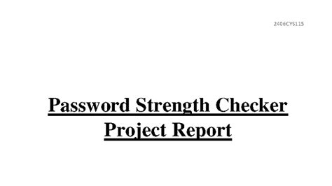 2406CYS115 Password Strength Checker Project Report - Studocu