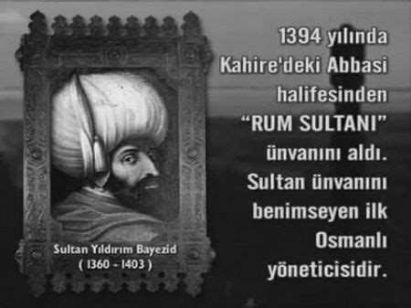 Osmanlı Padişahları - Sultan Yıldırım Bayezid