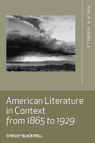 American Literature in Context from 1865 to 1929 eBook : Yannella ...