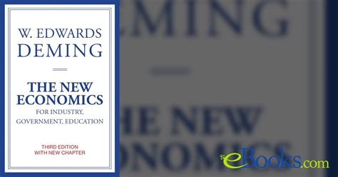 The New Economics for Industry, Government, Education, third edition