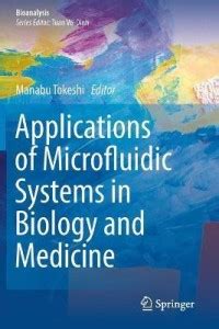 Applications of Microfluidic Systems in Biology and Medicine: Buy ...