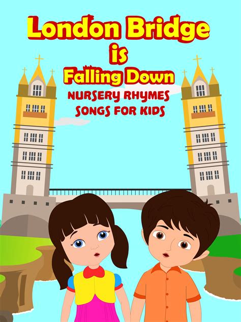 Nursery Rhyme London Bridge What Is The Meaning Of Nursery Rhyme