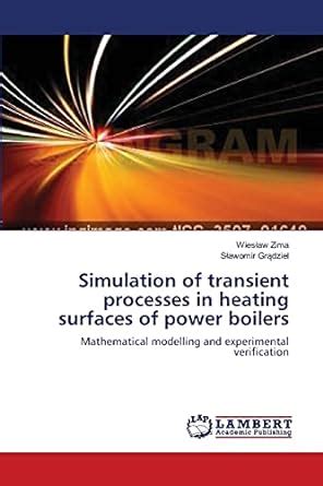 Buy Simulation of transient processes in heating surfaces of power ...