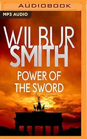 Power of the Sword : Smith, Wilbur A., Barrett, Sean: Amazon.in: Books