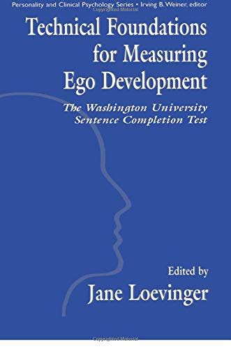 Buy Technical Foundations for Measuring Ego Development: The Washington ...