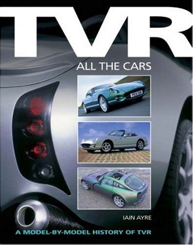 Buy TVR: All The Cars: A Model-by-model History of TVR Online at ...