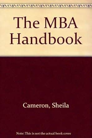 The MBA Handbook : Cameron, Sheila: Amazon.in: Books