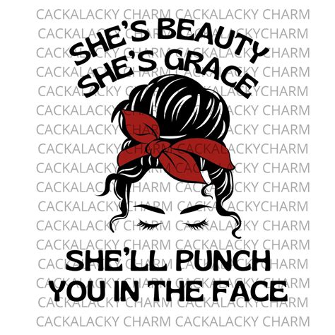 She's Beauty, She's Grace, She'll Punch You in the Face - Etsy