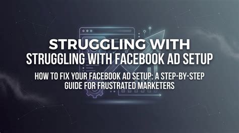Struggling With Facebook Ad Setup? Complete Guide 2026 | AdStellar