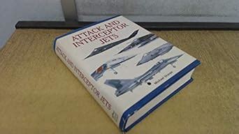 Buy Attack and Interceptor Jets: 300 of the World's Greatest Military ...