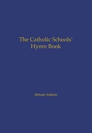 Buy The Catholic Schools' Hymn Book Book Online at Low Prices in India ...
