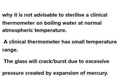 Why is it not good to sterilize a clinical thermometer by boiling ...