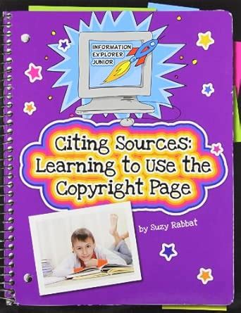 Citing Sources: Learning to Use the Copyright Page (Information ...