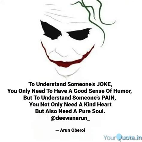 To Understand Someone's J... | Quotes & Writings by Arun Oberoi | YourQuote