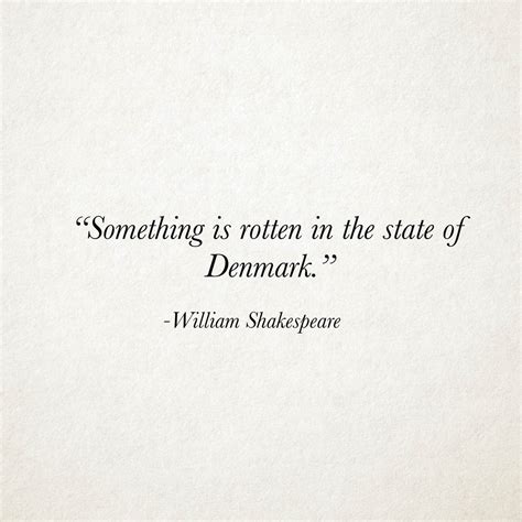 Hamlet Quote: Something is Rotten in the State of Denmark