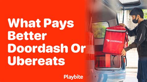 What Pays Better: DoorDash or UberEats? - Playbite