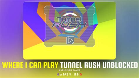 Where I Can Play Tunnel Rush Unblocked - 9 Sources To Play | Games Req