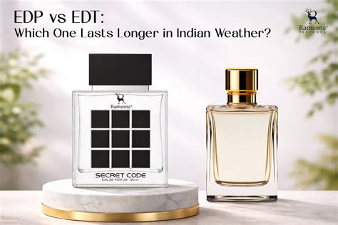EDP vs EDT: Which One Lasts Longer in Indian Weather? – Ramsons Perfumes