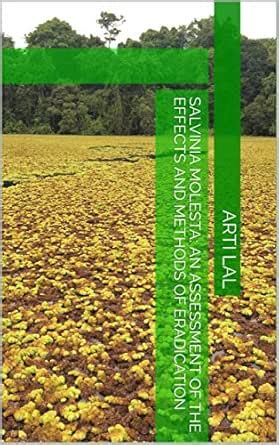 Salvinia molesta: An Assessment of the Effects and Methods of ...